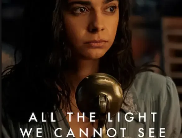 All the Light We Cannot See Netflix Movie 2023 Wikipedia, Cast, Film, Wiki, Story, Release Date, Location, Review