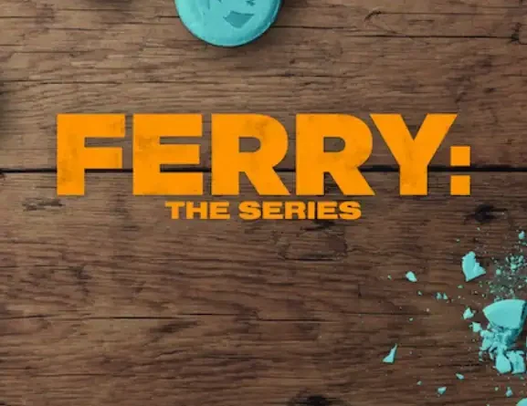 Ferry The Series Netflix Movie 2023 Wikipedia, Cast, Film, Wiki, Story, Release Date, Location, Review